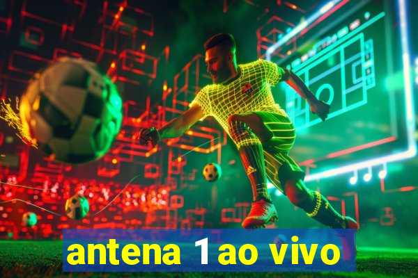 antena 1 ao vivo